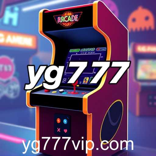 Exploring the Vibrant World of Arcade Games: The 'yg777' Phenomenon